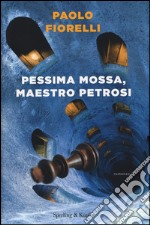 Pessima mossa, maestro Petrosi