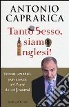 Tanto sesso, siamo inglesi! libro