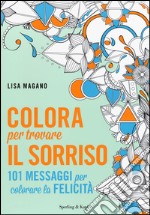 Colora per trovare il sorriso libro