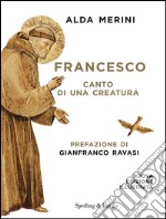 Francesco. Canto di una creatura