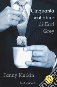 Cinquanta scottature di Earl Grey libro