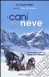 I cani della neve libro