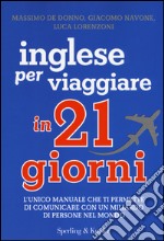 Inglese per viaggiare in 21 giorni