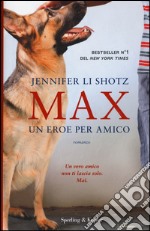 Max. Un eroe per amico libro