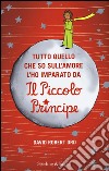 Tutto quello che so sull'amore l'ho imparato da «Il Piccolo Principe» libro