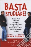 Basta studiare! libro