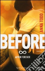 Before. After forever libro