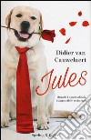 Jules libro di Van Cauwelaert Didier