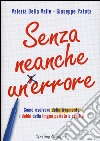 Senza neanche un errore. Come risolvere definitivamente i dubbi della lingua parlata e scritta libro