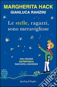 Le stelle, ragazzi, sono meravigliose libro