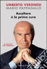 Ascoltare è la prima cura libro