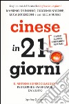 Cinese in 21 giorni libro di De Donno Massimo Navone Giacomo Lorenzoni Luca