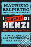 I segreti di Renzi libro