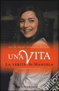 La verità di Manuela. Una vita libro