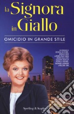 Omicidio in grande stile. La signora in giallo libro