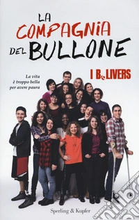 La compagnia del Bullone libro