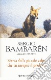 Storia della piccola volpe che mi insegnò il perdono libro di Bambarén Sergio