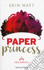 Paper princess. The Royals. Vol. 1 libro