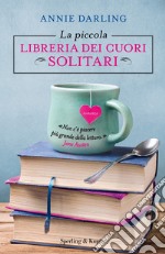 La piccola libreria dei cuori solitari libro