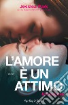 L'amore è un attimo libro di Park Jessica