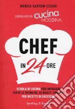 Chef in 24 ore libro