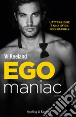 Egomaniac. Ediz. italiana libro