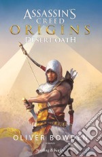 Assassin's Creed. Origins. Desert Oath libro