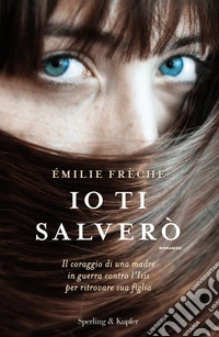 Io ti salverò