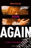 Begin again. Ediz. italiana. Vol. 1 libro