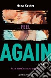 Feel again. Ediz. italiana. Vol. 3 libro