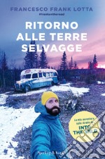 Ritorno alle terre selvagge libro