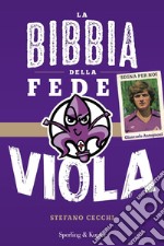 La bibbia della fede viola