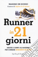 Runner in 21 giorni libro