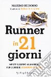 Runner in 21 giorni libro