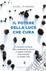 Il potere della luce che cura libro