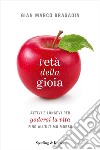 L'età della gioia libro