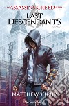 Assassin's Creed. Last descendants. Vol. 1 libro