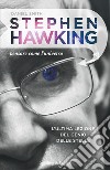Stephen Hawking. Pensare come l'universo libro