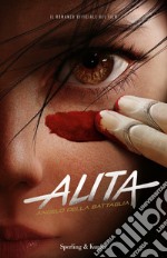 Alita. Angelo della battaglia libro