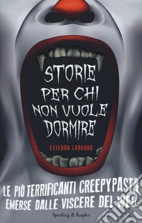Storie per chi non vuole dormire libro