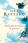 Andiamo a vedere il giorno libro