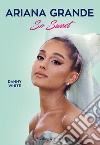 Ariana Grande So Sweet libro di White Danny