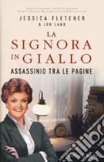 Assassinio tra le pagine. La signora in giallo libro