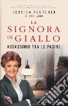 Assassinio tra le pagine. La signora in giallo libro