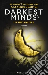 L'ultimo bagliore. Darkest minds. Vol. 3 libro di Bracken Alexandra