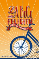 La bici della felicità libro