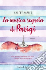 La musica segreta di Parigi libro