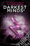 La fuga. Darkest minds. Vol. 4 libro