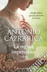 La regina imperatrice libro