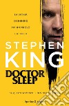 Doctor Sleep. Ediz. italiana libro di King Stephen